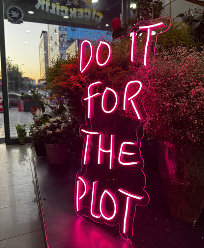 Do It For The Plot Dekoratif Neon LED