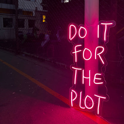 Do It For The Plot Dekoratif Neon LED