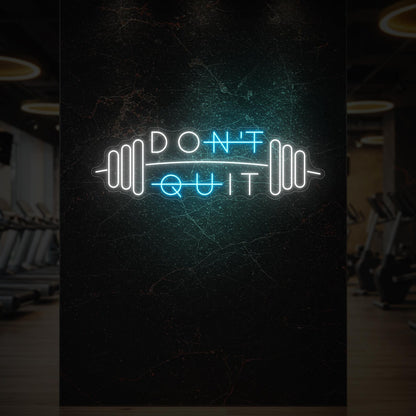 Don't Quit Neon LED Dekor